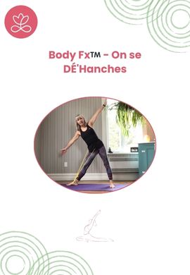 Body Fx™️ - On se DÉ'Hanches